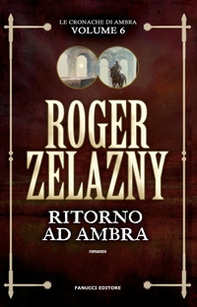 Ritorno ad Ambra. Le cronache di Ambra - Vol. 6 - Librerie.coop Ritorno ad Ambra. Le cronache di Ambra - Vol. 6 - Librerie.coop