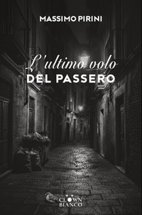 L'ultimo volo del passero - Librerie.coop