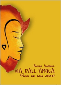 Via dall'Africa. (Paris ad ogni costo) - Librerie.coop