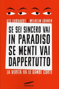 Se sei sincero vai in paradiso se menti vai dappertutto - Librerie.coop Se sei sincero vai in paradiso se menti vai dappertutto - Librerie.coop