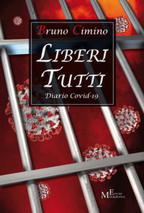 Liberi tutti. Diario Covid-19 - Librerie.coop Liberi tutti. Diario Covid-19 - Librerie.coop