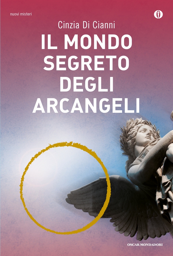 Il mondo segreto degli Arcangeli - Librerie.coop Il mondo segreto degli Arcangeli - Librerie.coop