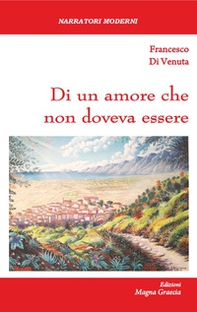 Di un amore che non doveva essere - Librerie.coop