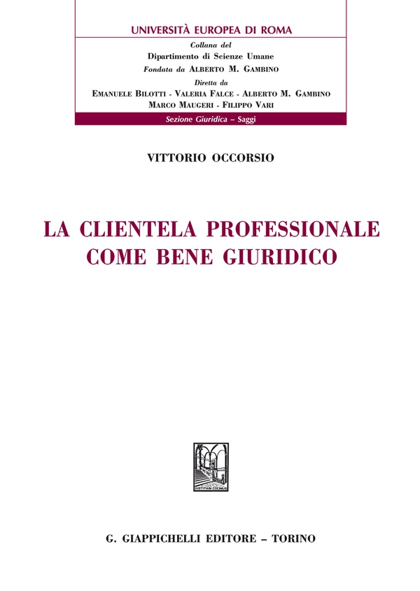 La clientela professionale come bene giuridico - Librerie.coop La clientela professionale come bene giuridico - Librerie.coop