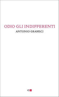 Odio gli indifferenti - Librerie.coop Odio gli indifferenti - Librerie.coop