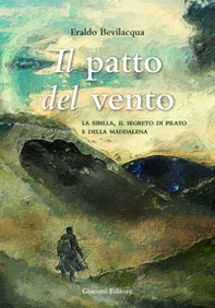 Il patto del vento. La Sibilla, il segreto di Pilato e della Maddalena - Librerie.coop Il patto del vento. La Sibilla, il segreto di Pilato e della Maddalena - Librerie.coop