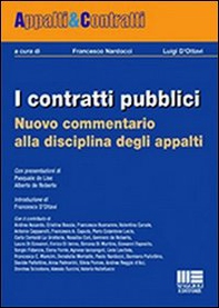 I contratti pubblici. Nuovo commentario alla disciplina degli appalti - Librerie.coop