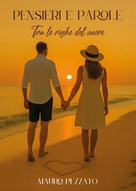 Pensieri e parole. Tra le righe del cuore - Librerie.coop
