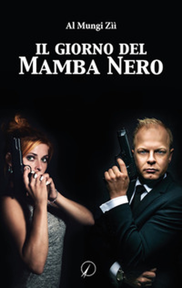 Il giorno del mamba nero - Librerie.coop Il giorno del mamba nero - Librerie.coop