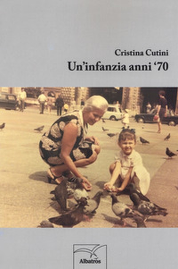 Un'infanzia anni '70 - Librerie.coop Un'infanzia anni '70 - Librerie.coop