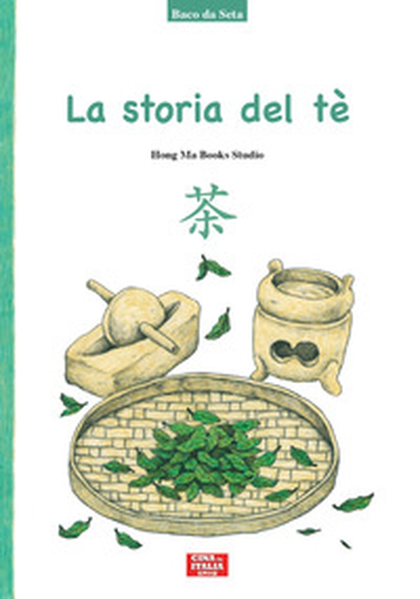 La storia del tè - Librerie.coop La storia del tè - Librerie.coop