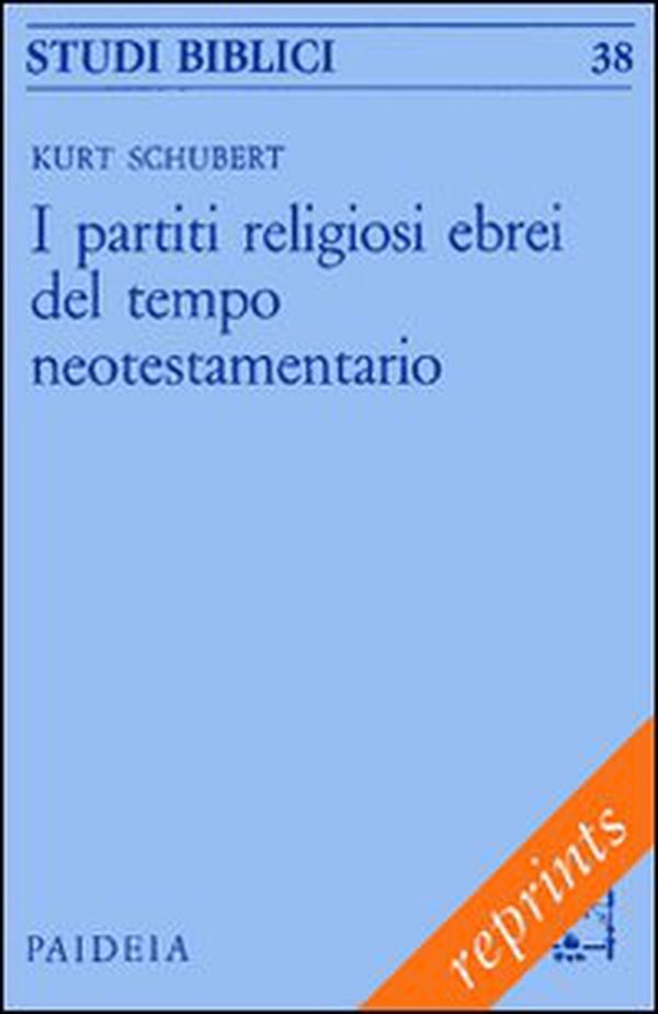 I partiti religiosi ebrei del tempo neotestamentario - Librerie.coop I partiti religiosi ebrei del tempo neotestamentario - Librerie.coop