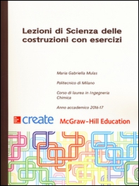 Lezioni di scienza delle costruzioni con esercizi - Librerie.coop