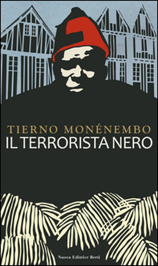 Il terrorista nero - Librerie.coop Il terrorista nero - Librerie.coop