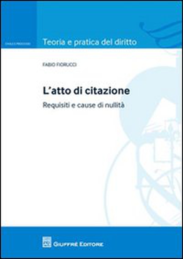 L'atto di citazione. Requisiti e cause di nullità - Librerie.coop L'atto di citazione. Requisiti e cause di nullità - Librerie.coop