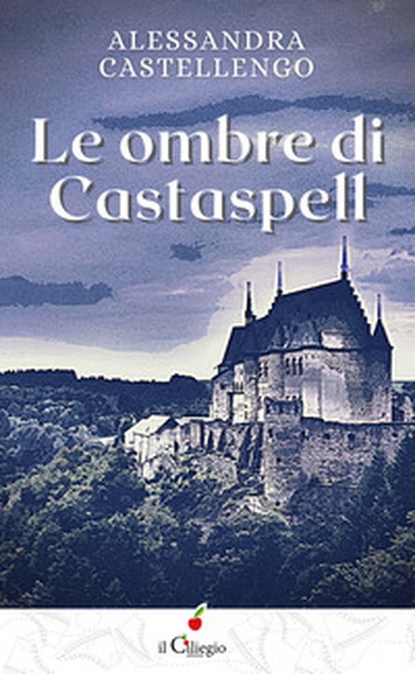 Le ombre di Castaspell - Librerie.coop Le ombre di Castaspell - Librerie.coop