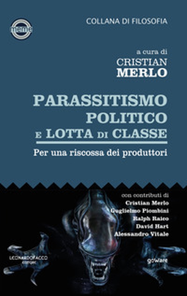 Parassitismo politico e lotta di classe. Per una riscossa dei produttori - Librerie.coop Parassitismo politico e lotta di classe. Per una riscossa dei produttori - Librerie.coop
