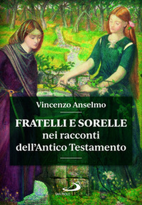 Fratelli e sorelle nei racconti dell'Antico Testamento - Librerie.coop Fratelli e sorelle nei racconti dell'Antico Testamento - Librerie.coop
