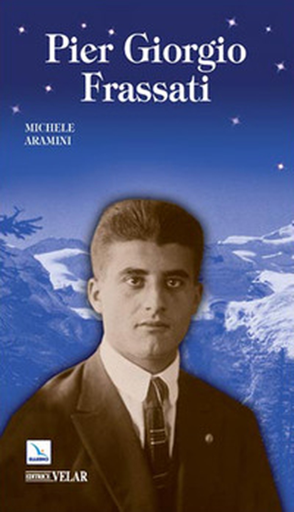 Pier Giorgio Frassati - Librerie.coop Pier Giorgio Frassati - Librerie.coop