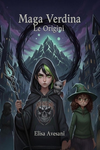 Maga Verdina. Le origini - Librerie.coop