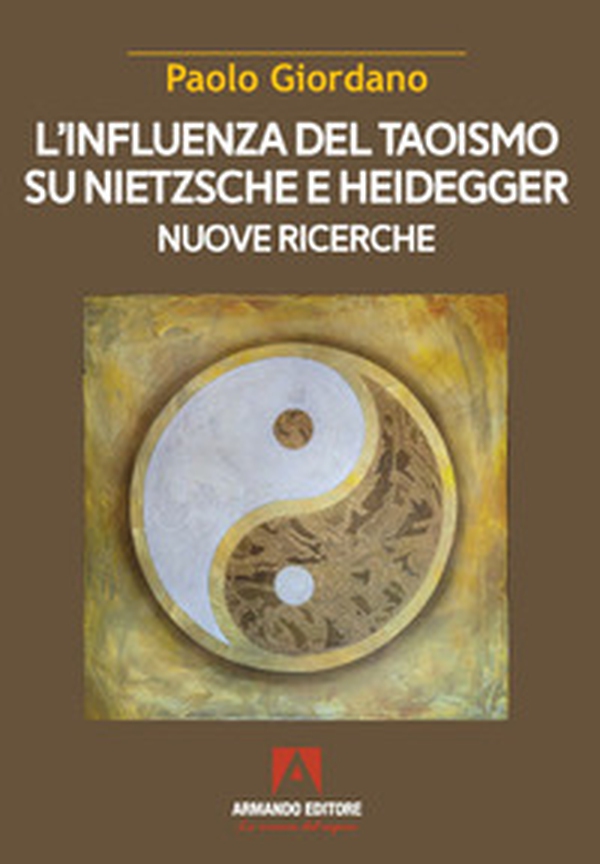 L'influenza del taoismo su Nietzsche e Heidegger. Nuove ricerche - Librerie.coop L'influenza del taoismo su Nietzsche e Heidegger. Nuove ricerche - Librerie.coop