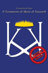 Il testamento di Maria di Nazareth - Librerie.coop