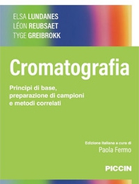 Cromatografia. Principi di base, preparazione di campioni e metodi correlati - Librerie.coop