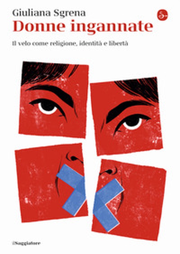Donne ingannate. Il velo come religione, identità e libertà - Librerie.coop Donne ingannate. Il velo come religione, identità e libertà - Librerie.coop