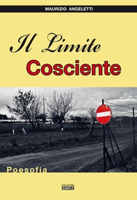 Il limite cosciente. Poesofia - Librerie.coop