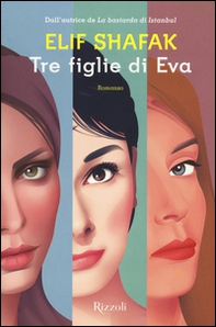 Tre figlie di Eva - Librerie.coop Tre figlie di Eva - Librerie.coop