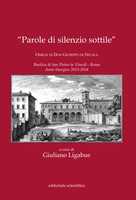 «Parole di silenzio sottile». Omelie di Don Giuseppe de Nicola - Librerie.coop