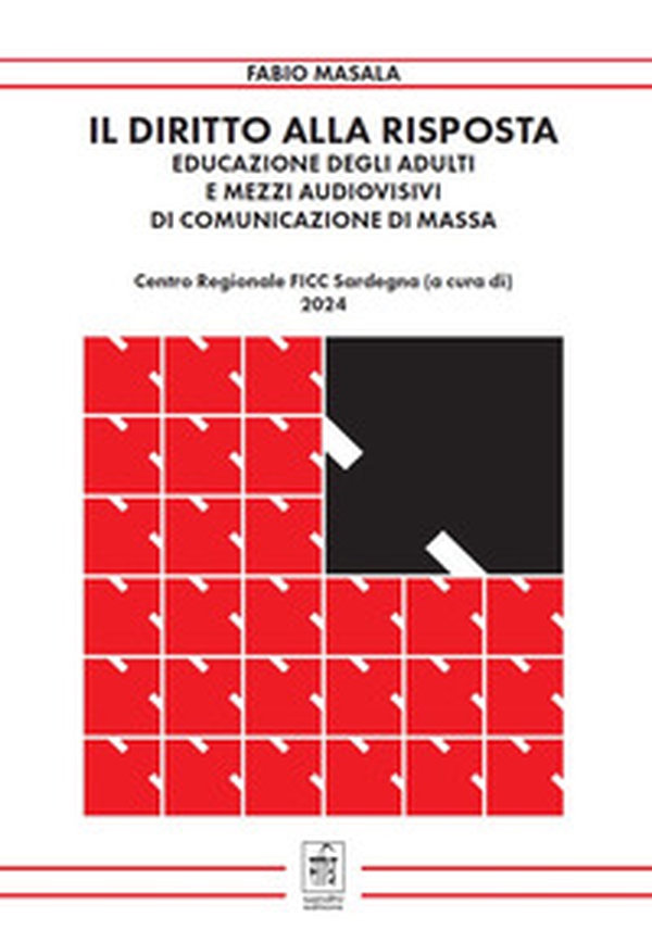 Il diritto alla risposta. Educazione degli adulti e mezzi audiovisivi di comunicazione di massa - Librerie.coop Il diritto alla risposta. Educazione degli adulti e mezzi audiovisivi di comunicazione di massa - Librerie.coop
