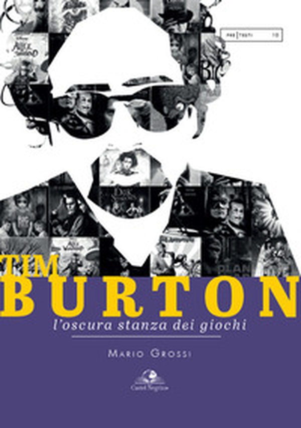 Tim Burton. L'oscura stanza dei giochi - Librerie.coop Tim Burton. L'oscura stanza dei giochi - Librerie.coop