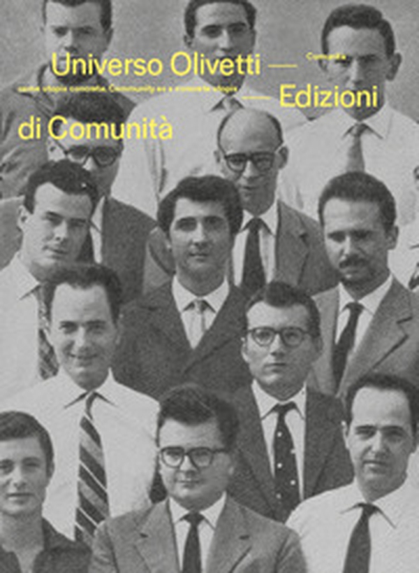 Universo Olivetti. Comunità come utopia concreta. Catalogo della mostra. Ediz. italiana e inglese - Librerie.coop Universo Olivetti. Comunità come utopia concreta. Catalogo della mostra. Ediz. italiana e inglese - Librerie.coop
