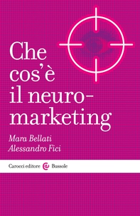 Che cos’è il neuromarketing - Librerie.coop