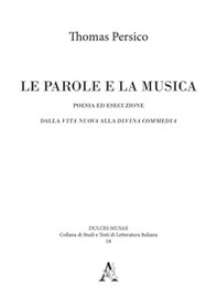 Le parole e la musica. Poesia ed esecuzione dalla Vita nuova alla Divina Commedia - Librerie.coop