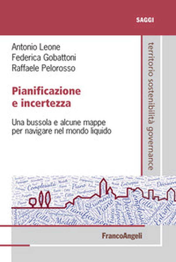 Pianificazione e incertezza. Una bussola e alcune mappe per navigare nel mondo liquido - Librerie.coop Pianificazione e incertezza. Una bussola e alcune mappe per navigare nel mondo liquido - Librerie.coop