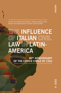 The influence of italian civil law in Latin-America. 80th anniversary of the Codice Civile of 1942 - Librerie.coop The influence of italian civil law in Latin-America. 80th anniversary of the Codice Civile of 1942 - Librerie.coop