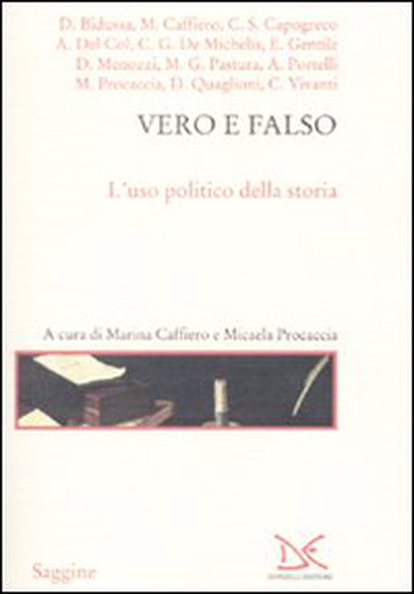 Vero e falso. L'uso politico della storia - Librerie.coop