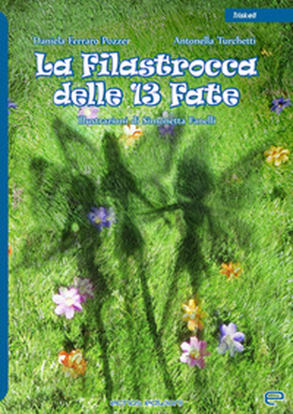 La filastrocca delle 13 fate - Librerie.coop La filastrocca delle 13 fate - Librerie.coop