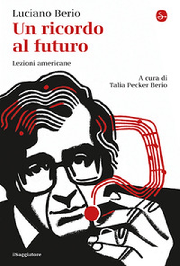 Un ricordo al futuro. Lezioni americane - Librerie.coop Un ricordo al futuro. Lezioni americane - Librerie.coop