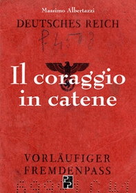 Il coraggio in catene - Librerie.coop