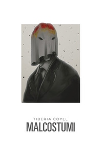 Malcostumi. Il sorriso del diavolo - Librerie.coop