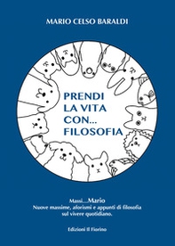 Prendi la vita con... filosofia - Librerie.coop Prendi la vita con... filosofia - Librerie.coop