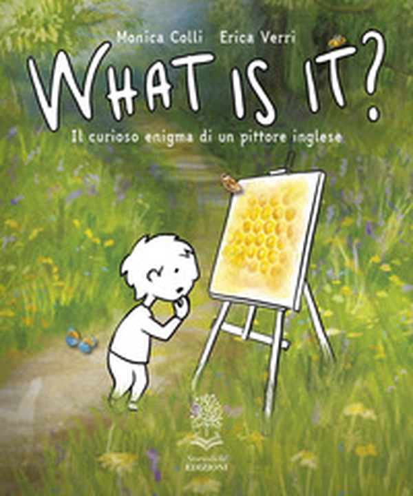 What is it? Il curioso enigma di un pittore inglese - Librerie.coop What is it? Il curioso enigma di un pittore inglese - Librerie.coop