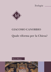 Quale riforma per la Chiesa? - Librerie.coop