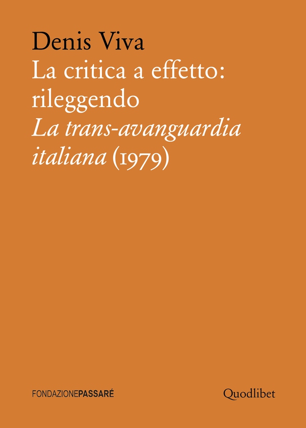 La critica a effetto: rileggendo La trans-avanguardia italiana (1979) - Librerie.coop La critica a effetto: rileggendo La trans-avanguardia italiana (1979) - Librerie.coop