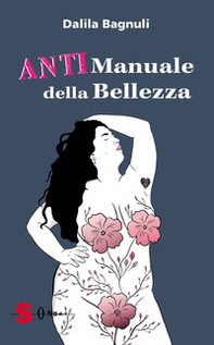 Anti manuale della bellezza - Librerie.coop