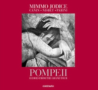 Pompeii. Echoes from the Grand Tour - Librerie.coop Pompeii. Echoes from the Grand Tour - Librerie.coop