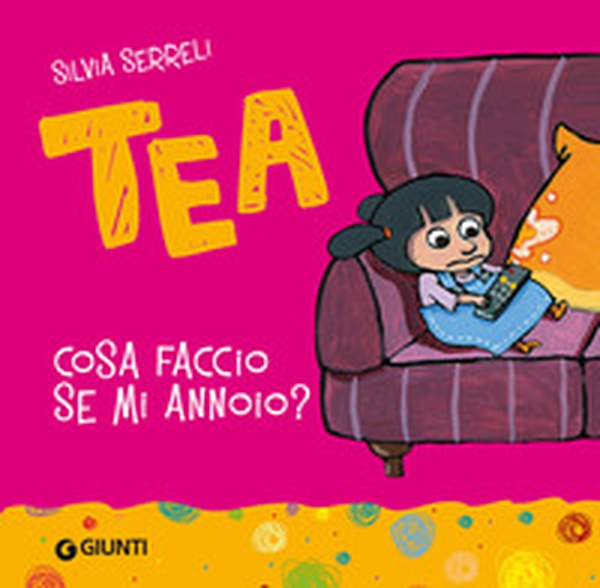 Cosa faccio se mi annoio? Tea - Librerie.coop Cosa faccio se mi annoio? Tea - Librerie.coop